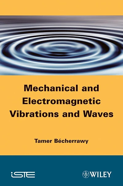 Mechanical and Electromagnetic Vibrations Waves