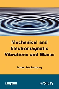 Mechanical and Electromagnetic Vibrations Waves