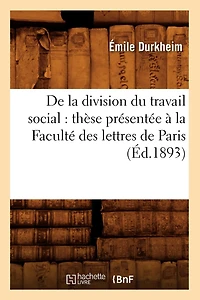 De la Division du Travail Social (Classic Reprint)
