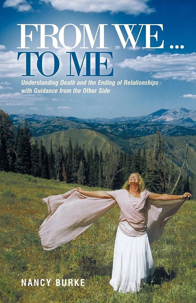 From We ... To Me: Understanding Death And The Ending Of Relationships With Guidance Other Side