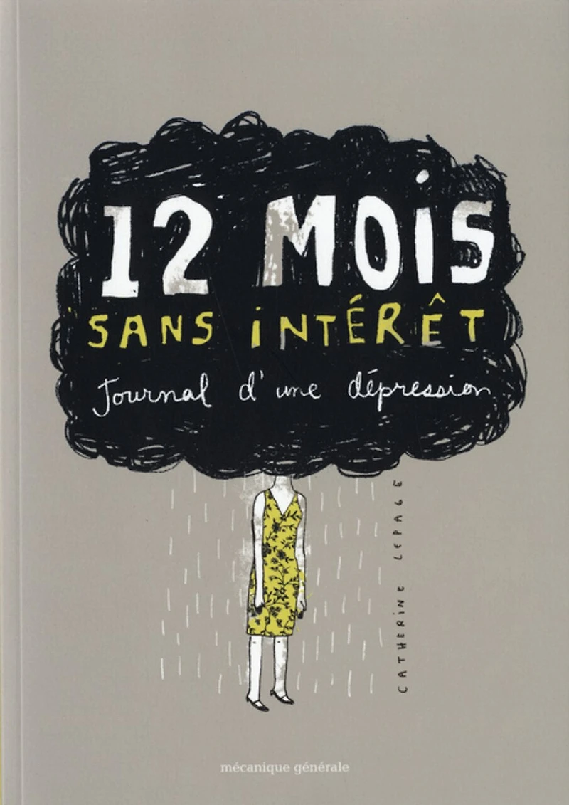 12 mois sans intérêt: journal d'une dépression