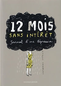12 mois sans intérêt: journal d'une dépression