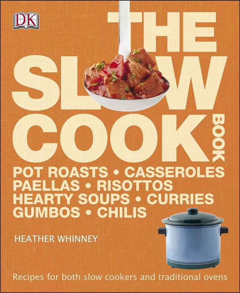 The Slow Cook Book: 200 Oven & Cooker Recipes