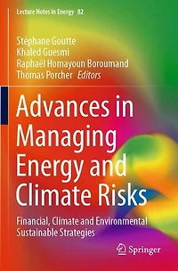 Advances in Managing Energy and Climate Risks: Financial, Climate and Environmental Sustainable Strategies