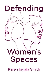 Defending Women's Spaces