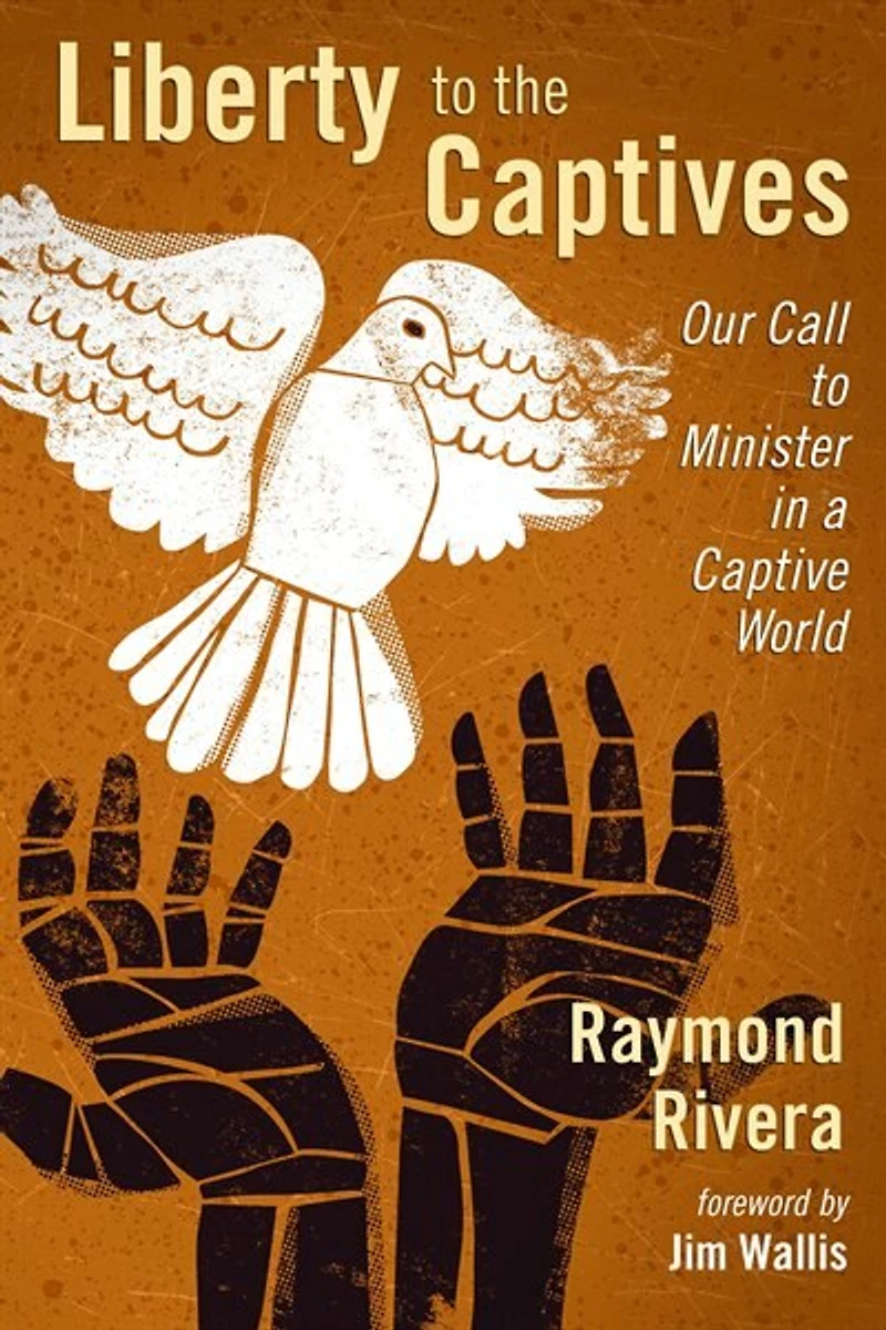 Liberty To The Captives: Our Call Minister A Captive World