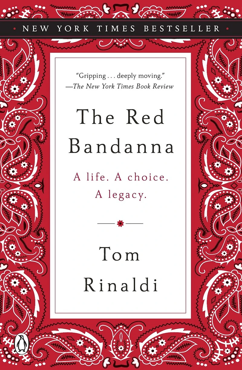 The Red Bandanna: A Life. Choice. Legacy.