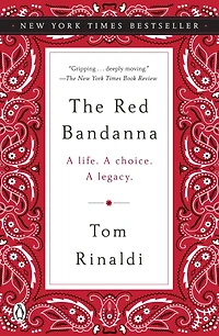 The Red Bandanna: A Life. Choice. Legacy.