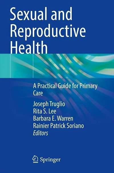 Sexual and Reproductive Health: A Practical Guide for Primary Care