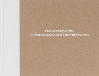 Christian Marclay and Steve Beresford: Call and Response