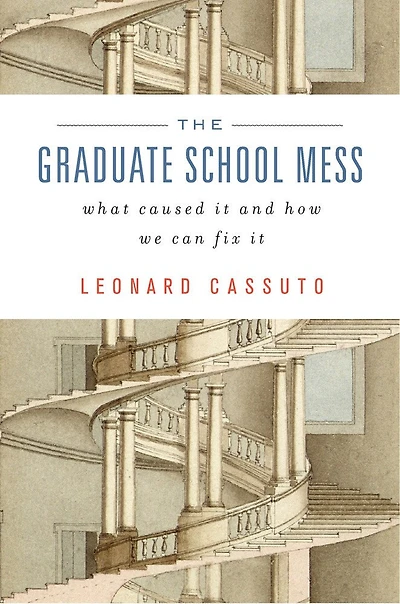 Graduate School Mess: What Caused It and How We Can Fix