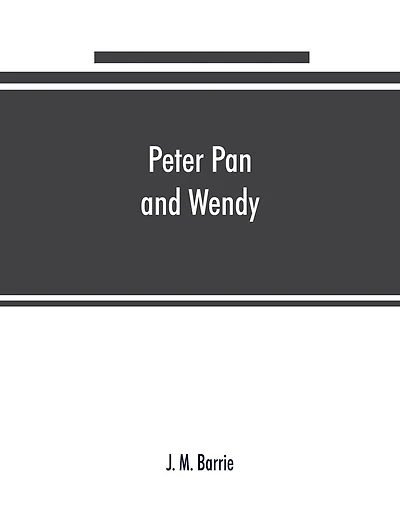 Peter Pan And Wendy