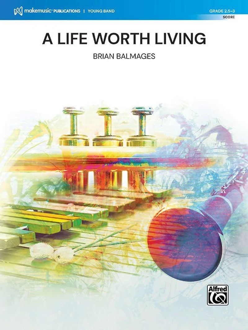 A Life Worth Living: Conductor Score