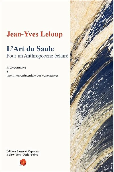 L' art du saule: pour un anthropocène éclairé