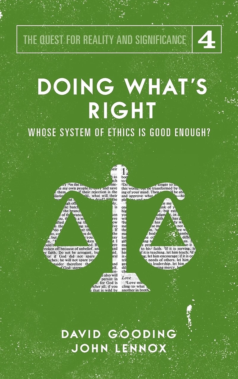 Doing What's Right: The Limits Of Our Worth, Power, Freedom And Destiny