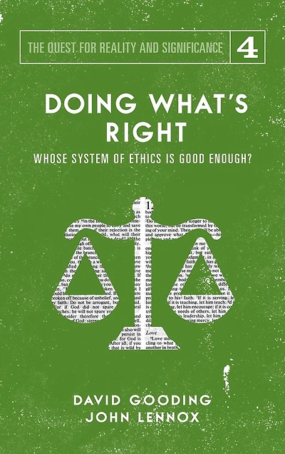 Doing What's Right: The Limits Of Our Worth, Power, Freedom And Destiny