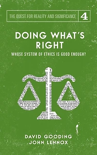 Doing What's Right: The Limits Of Our Worth, Power, Freedom And Destiny