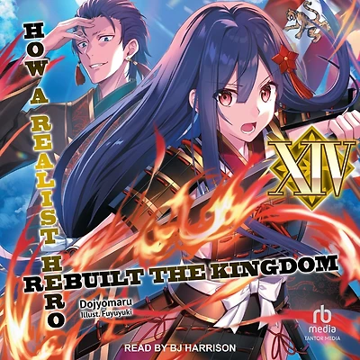 How a Realist Hero Rebuilt the Kingdom: Volume 14