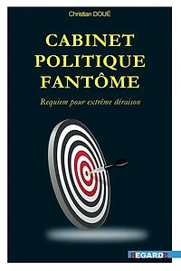 Cabinet politique fantôme: requiem pour extrême déraison