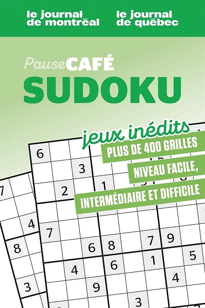Pause café - Sudoku - Vol. 2 - Nº 2: Jeux inédits - Plus de 400 grilles niveau facile, intermédiaire et difficile
