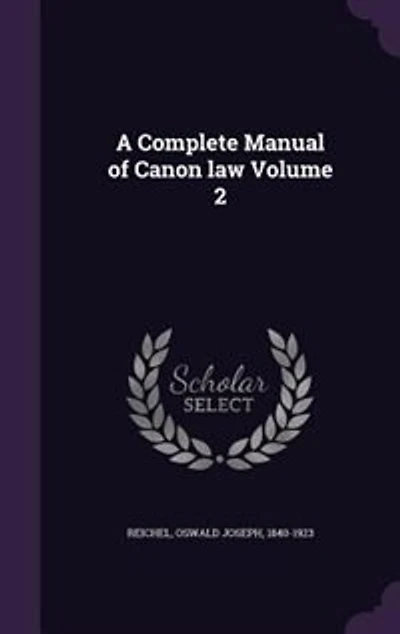A Complete Manual of Canon law Volume 2
