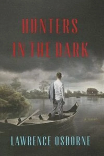 Hunters the Dark: A Novel