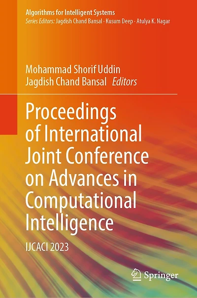 Proceedings of International Joint Conference on Advances Computational Intelligence: IJCACI 2023