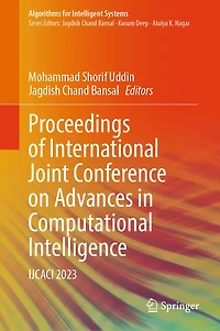 Proceedings of International Joint Conference on Advances Computational Intelligence: IJCACI 2023
