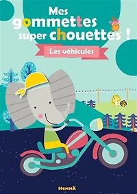 Les véhicules: mes gommettes super chouettes !