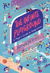 The Infinite Playground: A Player's Guide To Imagination