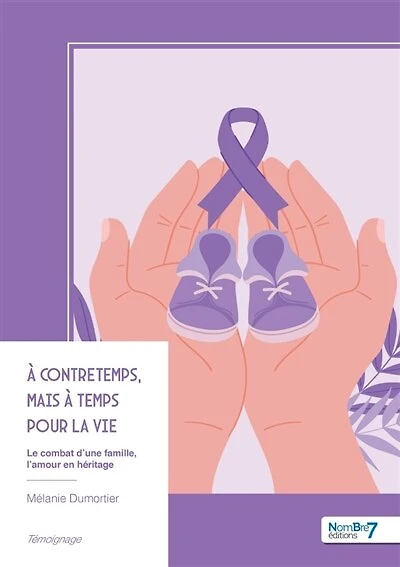 A contretemps, mais à temps pour la vie: Le combat d'une famille, l'amour en héritage