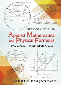 Applied Mathematical and Physical Formulas
