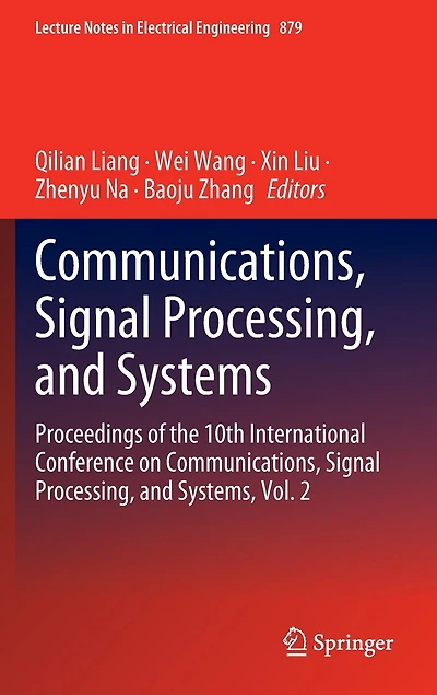Communications, Signal Processing, and Systems: Proceedings of the 10th International Conference on Systems
