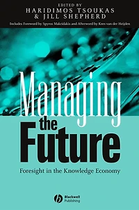 Managing the Future: Foresight Knowledge Economy