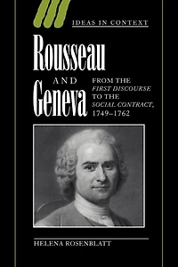 Rousseau and Geneva: From The First Discourse to Social Contract, 1749–1762