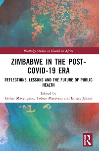 Zimbabwe the Post-Covid-19 Era: Reflections, Lessons, and Future of Public Health
