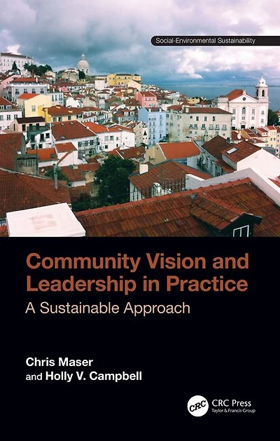 Community Vision and Leadership Practice: A Sustainable Approach
