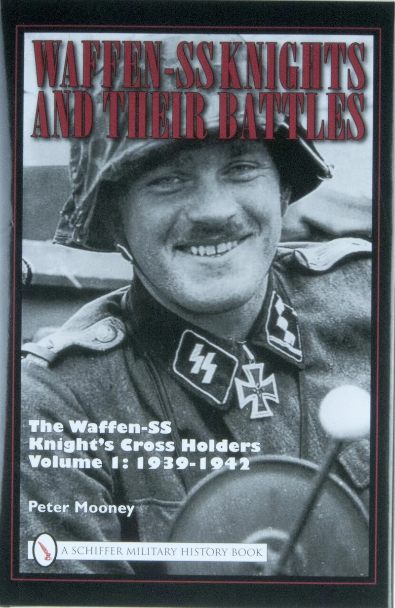 Waffen-SS Knights and Their Battles: The Knight’s Cross Holders Vol. 4: January-May 1944