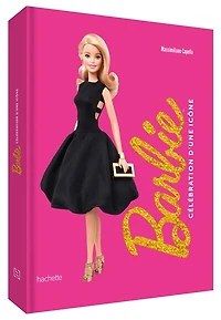 Barbie Célébration d'une icône: célébration d'une icône