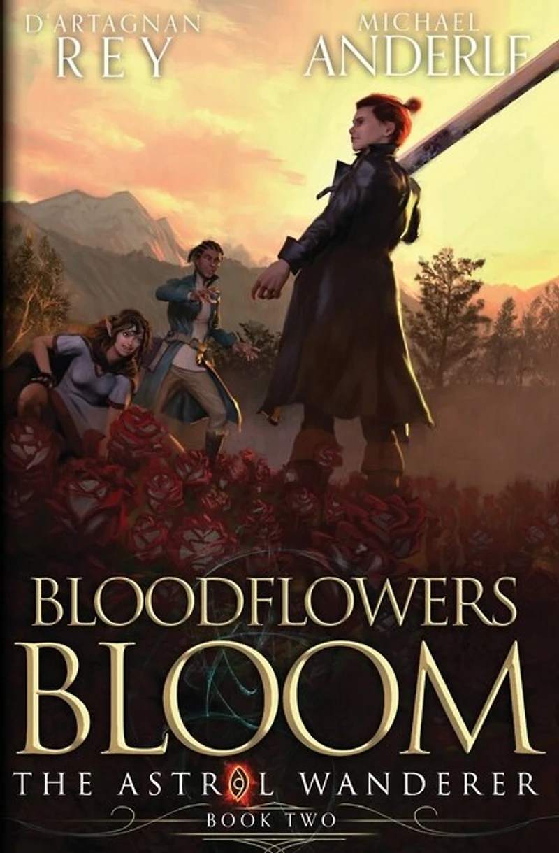Bloodflowers Bloom: The Astral Wanderer Book 2