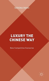 Luxury The Chinese Way: Emergence of a New Competitive Scenario