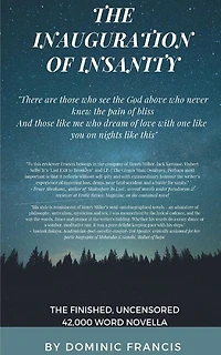 The Inauguration of Insanity (an erotic novella): (Happy Tears in Love with a Cold, Catastrophe & The Mother of Infinity)