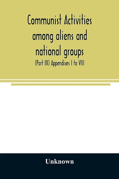 Communist activities among aliens and national groups. Hearings before the Subcommittee on Immigration and Naturalization of the Committee on the Judiciary, United States Senate, Eighty-first Congress, first session, on S. 1832, a bill to amend the Immigr