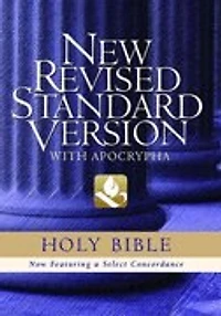 The New Revised Standard Version Bible with Apocrypha: Text Edition