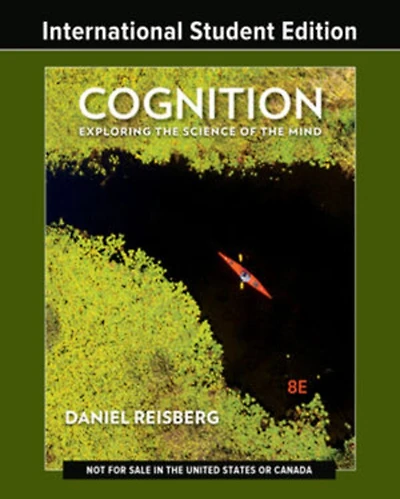 Cognition: Exploring the Science of Mind