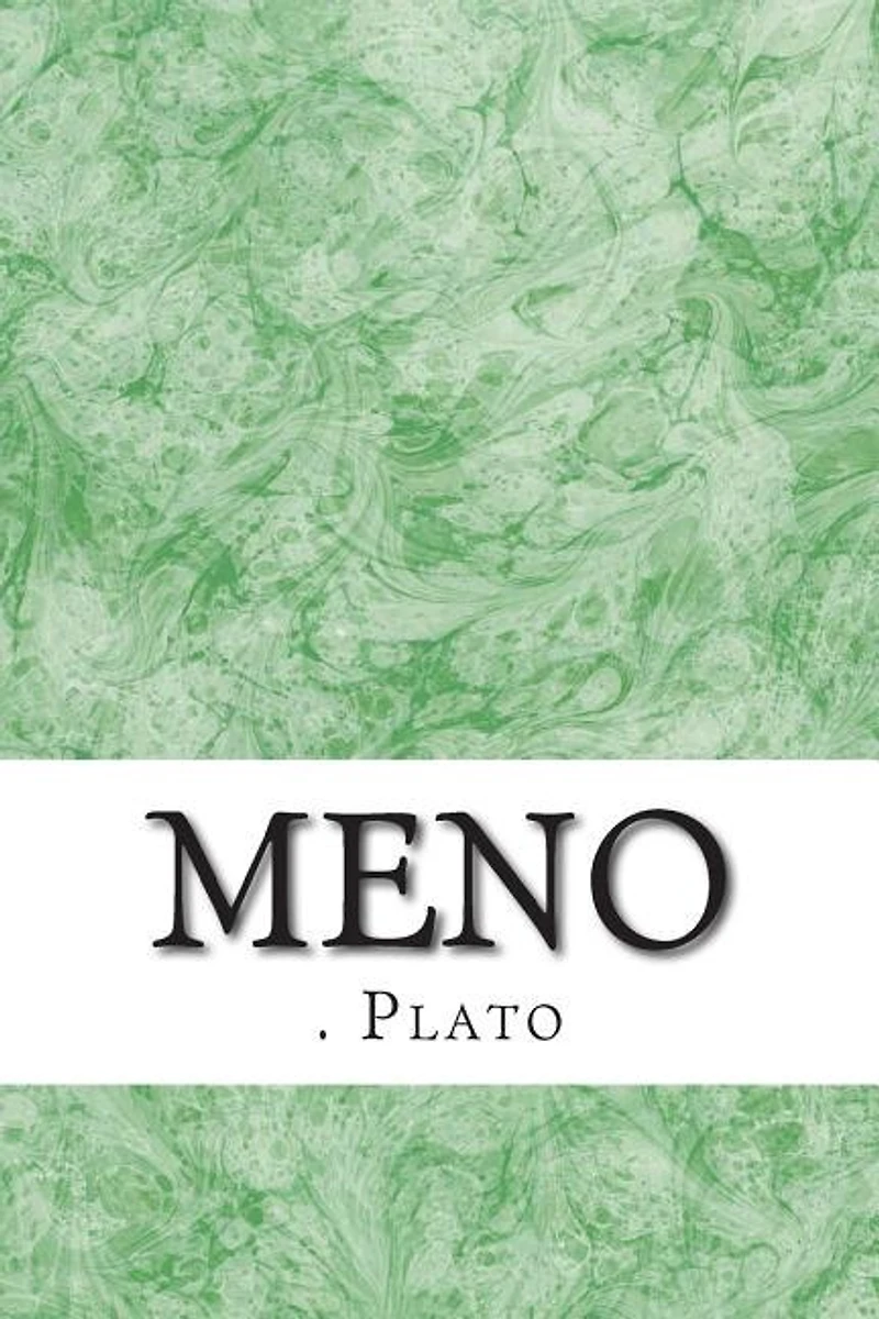 Meno: (Plato Classics Collection)