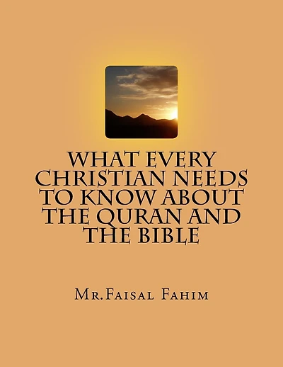 What Every Christian Needs To Know About The Quran And The Bible