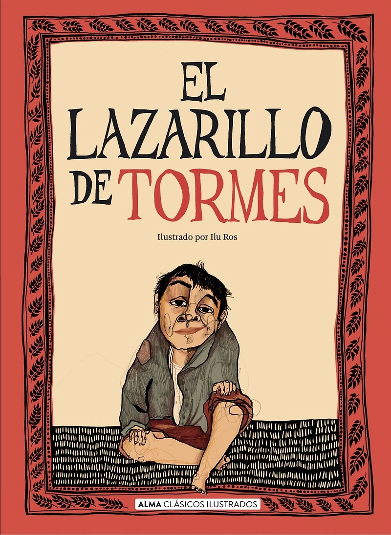 El Lazarillo de Tormes / The Life of Lazarillo de Tormes