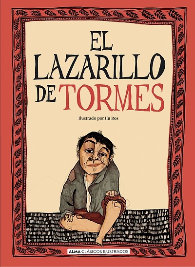 El Lazarillo de Tormes / The Life of Lazarillo de Tormes