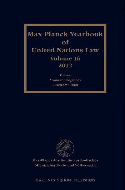 Max Planck Yearbook of United Nations Law, Volume 16 (2012)
